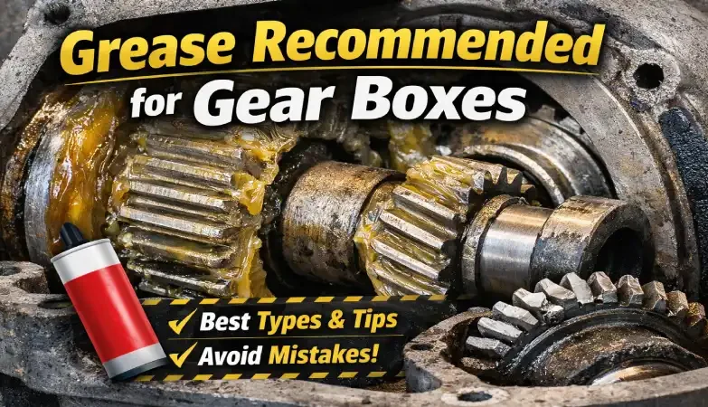 grease recommended for gear boxes, gear explain