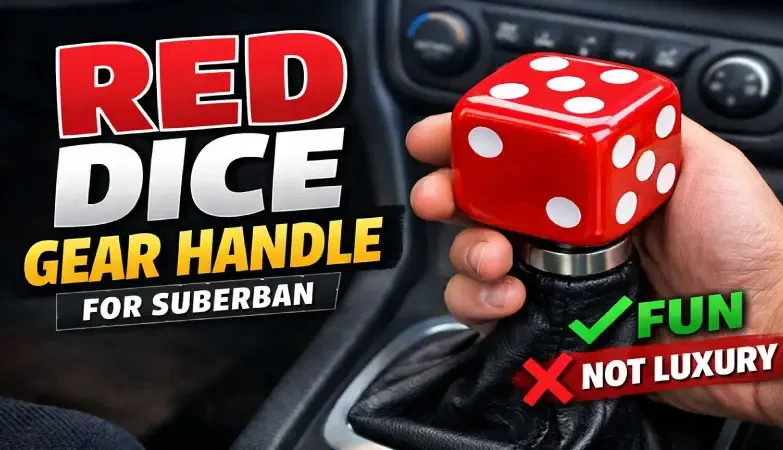 red dice gear handle for suberban, gear explain